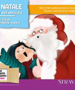 babbo natale e il biscotto dell'amicizia kamishibai SANTA AND THE FRIENDSHIP COOKIE StravagArte FIABA KAMISHIBAI A3 Argomenti: Natale, festività, amicizia, cucina, collaborazione. Topics: Christmas, Holidays, Friendship, Cooking, Working Together.